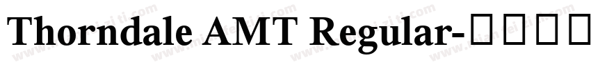 Thorndale AMT Regular字体转换